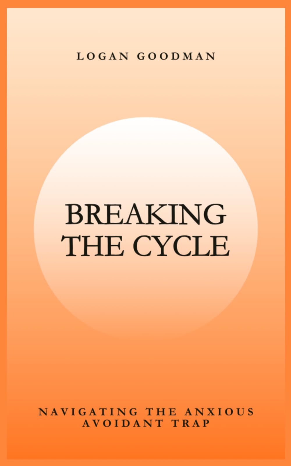 Breaking The Cycle: Navigation The Anxious Avoidant Trap