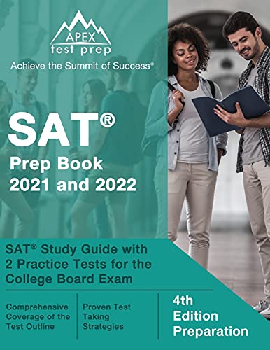 SAT Prep Book 2021 and 2022: SAT Study Guide with 2 Practice Tests for the College Board Exam: [4th Edition Preparation]