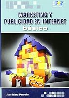 Marketing y Publicidad En Internet Bsico: Introduction to Marketing and Advertising Online 8492650117 Book Cover