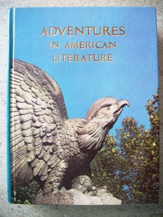 Adventures in American Literature (Classic Edition)