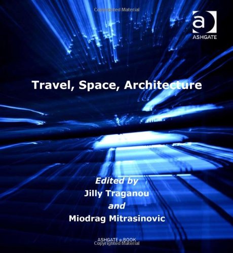Buy Travel, Space, Architecture (Design and the Built Environment) — BookShops.in