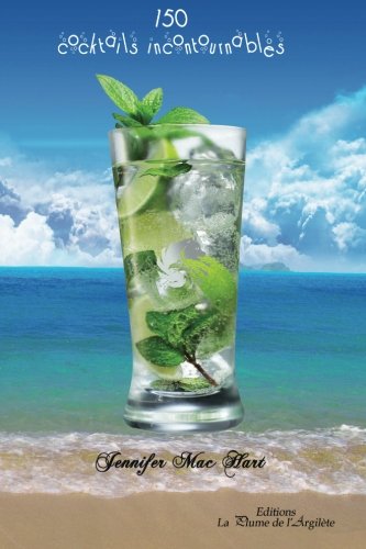 Télécharger 150 cocktails incontournables Gratuit