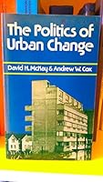 The Politics of Urban Change 0856648477 Book Cover