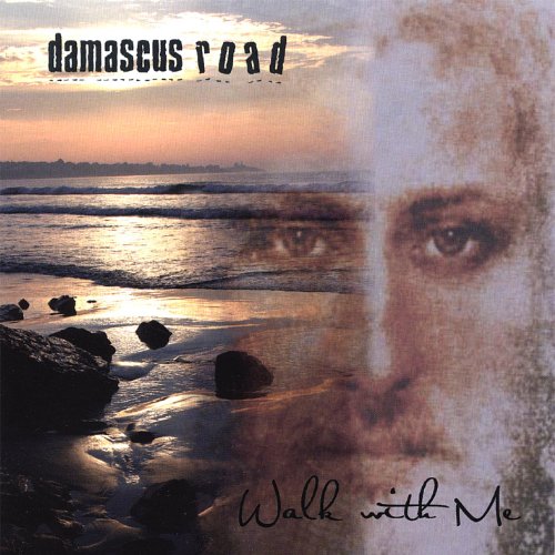 Walk with Me by Damascus Road on Amazon Music Amazon.co.uk