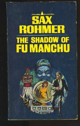 The Shadow of Fu Manchu B0012A8E8C Book Cover