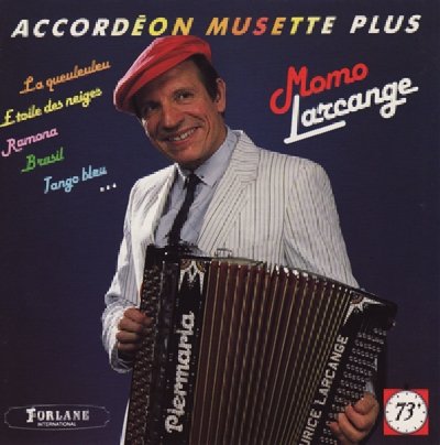 Accordeon Musette Plus [Audio CD] Larcange, Maurice