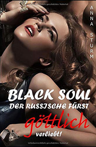 BLACK SOUL: Der russische Fürst - göttlich verliebt! BLACK SOUL: Der russische Fürst - göttlich verliebt!