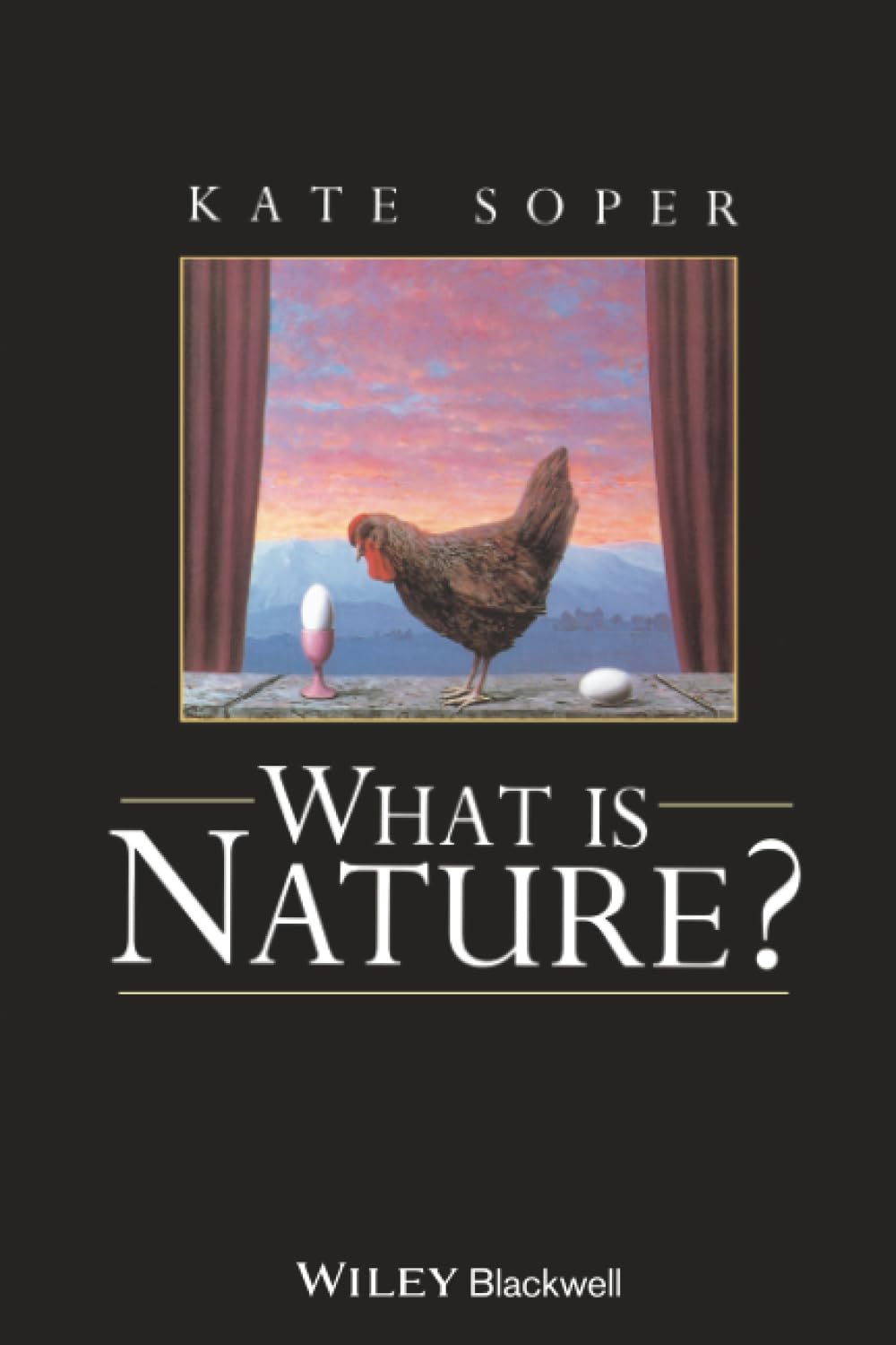 What is Nature – Culture, Politics and the Non–Human Soper Paperback