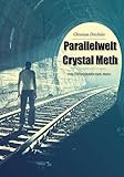 crystal method  Parallelwelt Crystal Meth: vom Vollzeitjunkie zum Autor