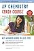 AP Chemistry Crash Course Book + Online (Advanced Placement (AP) Crash Course)