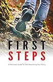 First Steps: A Mentored Guide To Start Rebuilding Your Purity (Mentor Manual Series)