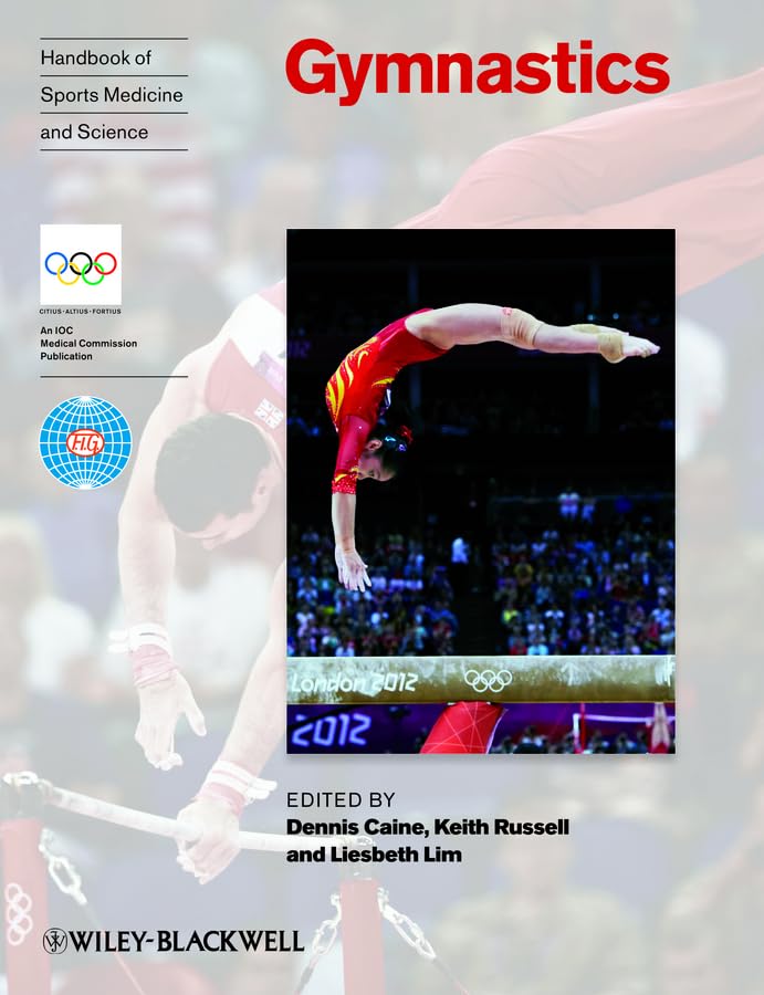 Handbook of Sports Medicine and Science - Gymnastics (Olympic Handbook Of Sports Medicine)