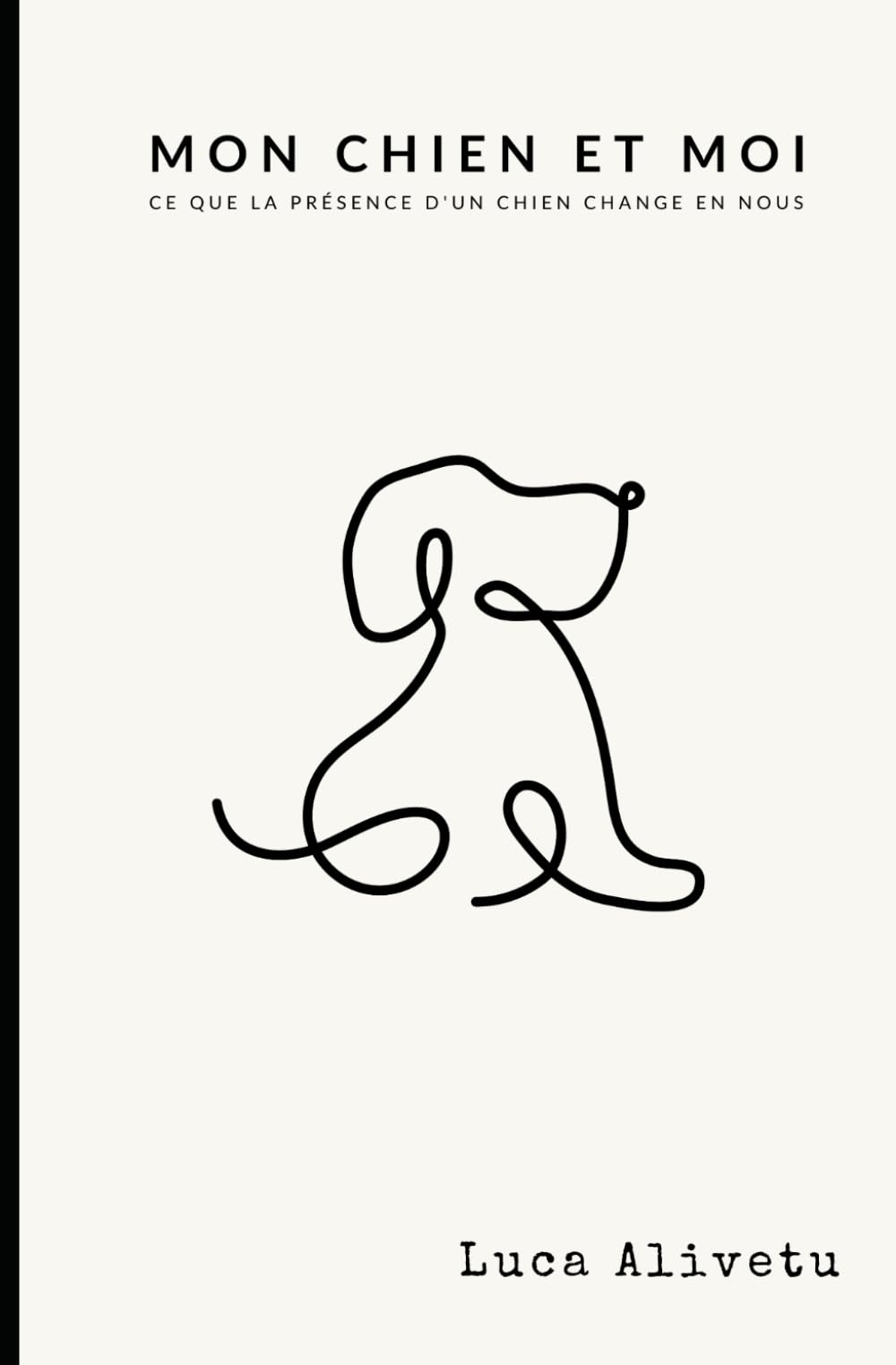 MON CHIEN ET MOI: Ce que la présence d'un chien change en nous