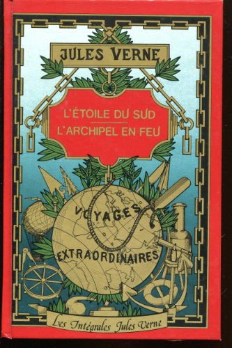 L'ETOILE DU SUD suivi de L'ARCHIPEL EN FEU