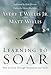 Learning to Soar: How to Grow Through Transitions and Trials