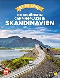 Yes we camp! Skandinavien: Magisches Campingglück im hohen Norden (PiNCAMP powered by ADAC)