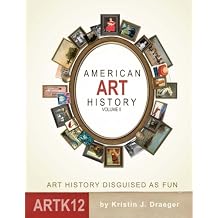 American Art History Volume II Art History Disguised as Fun