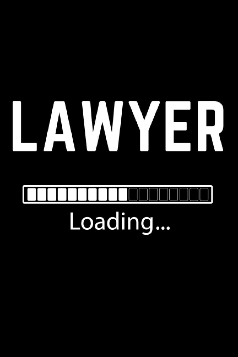 Lawyer Loading Gift for Law Student Notebook: Daybook Workbook Journal Diary for Man Woman