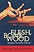 Flesh, Bone, Wood