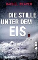 Die Stille unter dem Eis 3492310176 Book Cover