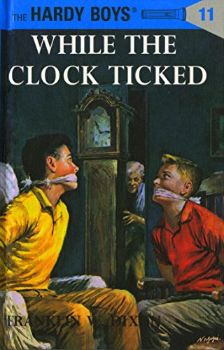 Hardy Boys 11: While the Clock Ticked (The Hardy Boys)