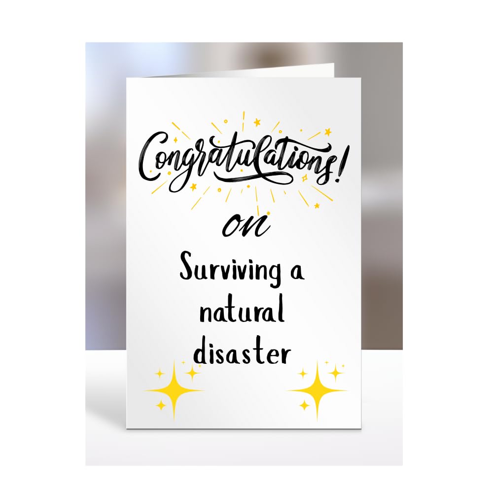 Congratulations on Surviving a natural disaster Card, Gifts for Men, Women, Presents for Man, Woman or Person, Greetings Card, Funny, Joke, Silly, Gag, A5-128_148