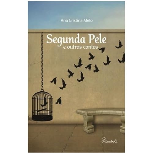 Segunda pele: e outros contos