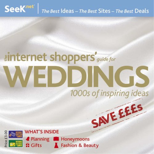 The Internet Shoppers' Guide for Weddings
