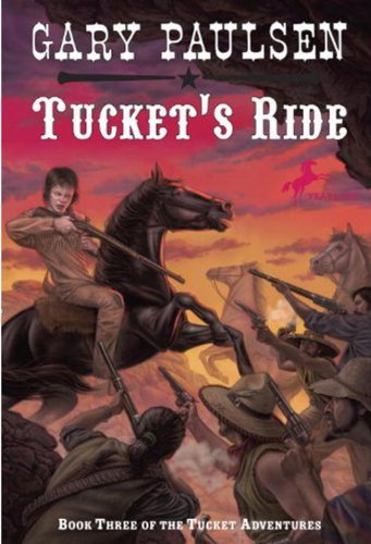 Tucket's Ride (The Francis Tucket Adventures Book 3)