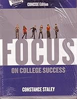 Focus on College Success, Concise Edition [[10th (tenth) edition]] 1111058539 Book Cover