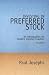 Investing In Preferred Stock: An Introduction For Modern Income Investors (2nd Edition)