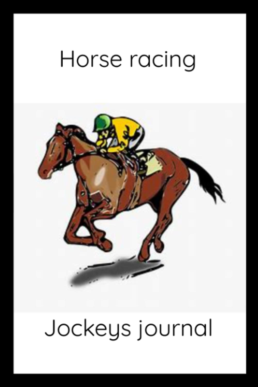 Horse racing jockeys journal.