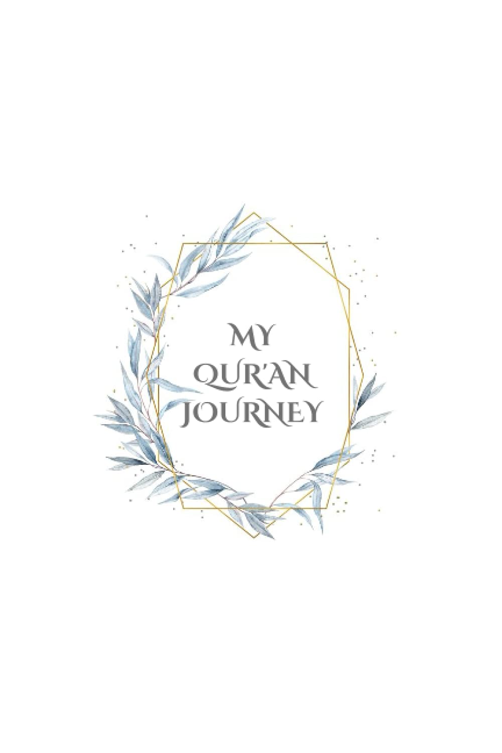 Independently published My Qur'an Journey - Islamic journal - 6x9 100 page journal - Quran paperback - Islamic notebook - Tafsir journal - Muslim quran journal