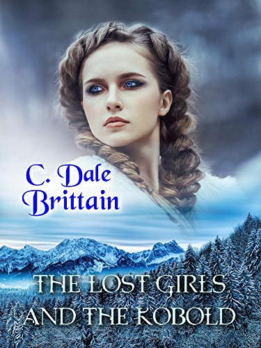 The Lost Girls and the Kobold (The Royal Wizard of Yurt Book 7)