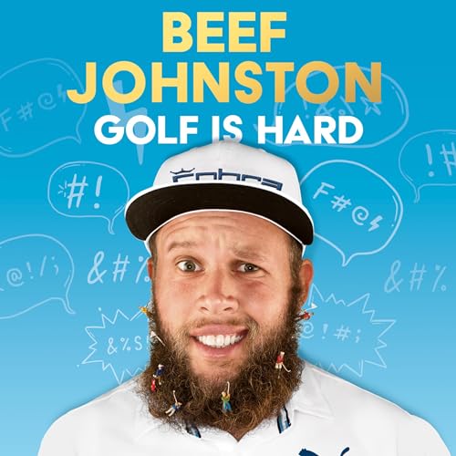 Golf Is Hard by Andrew ‘Beef’ Johnston episode artwork