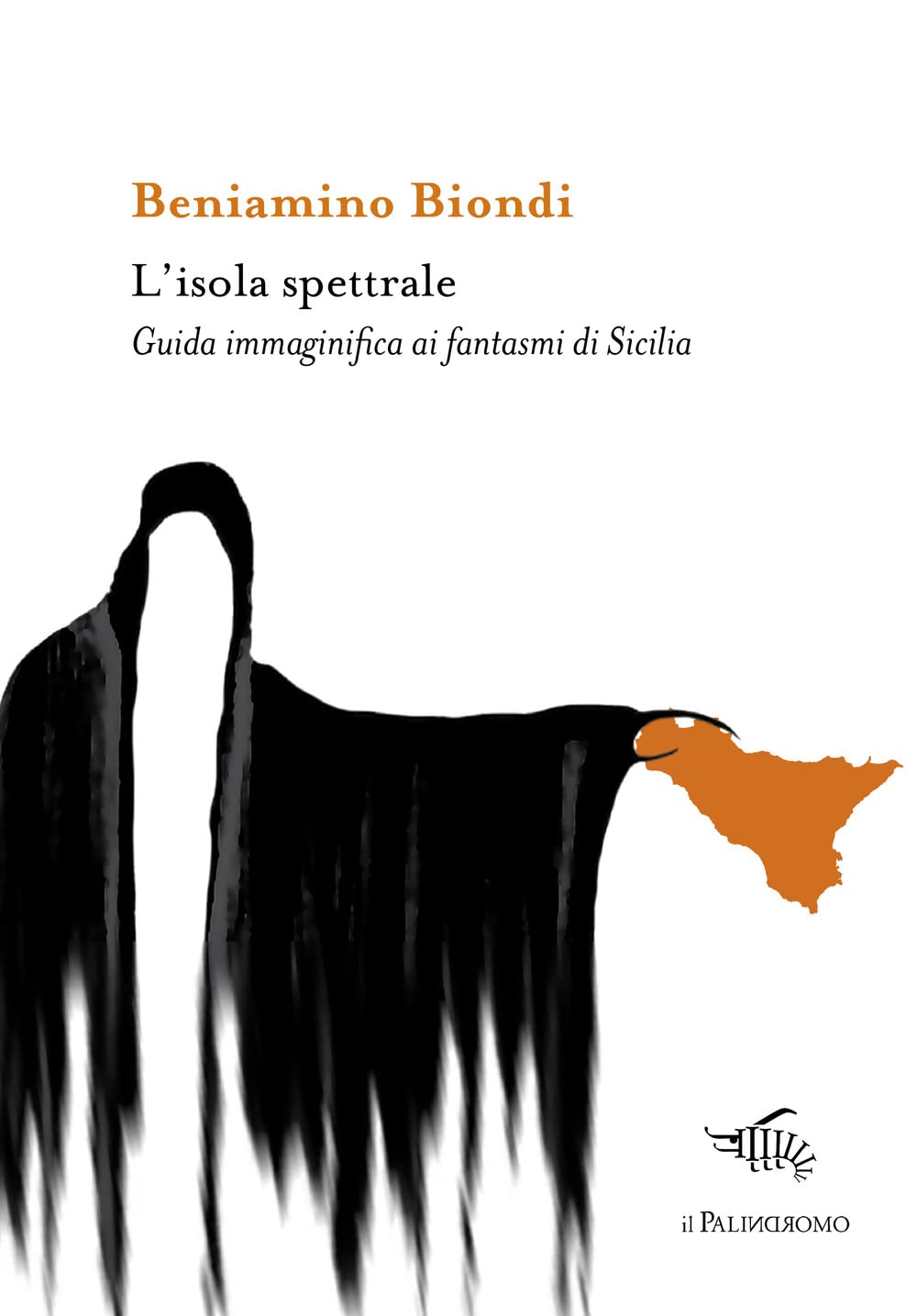 L'isola Spettrale. Guida Immaginifica Ai Fantasmi Di Sicilia - 4