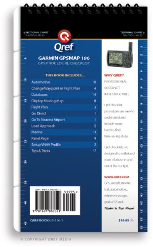 Garmin GPSMAP 196 Qref Checklist (Qref Avionics Quick Reference)      Spiral-bound – December 15, 2008