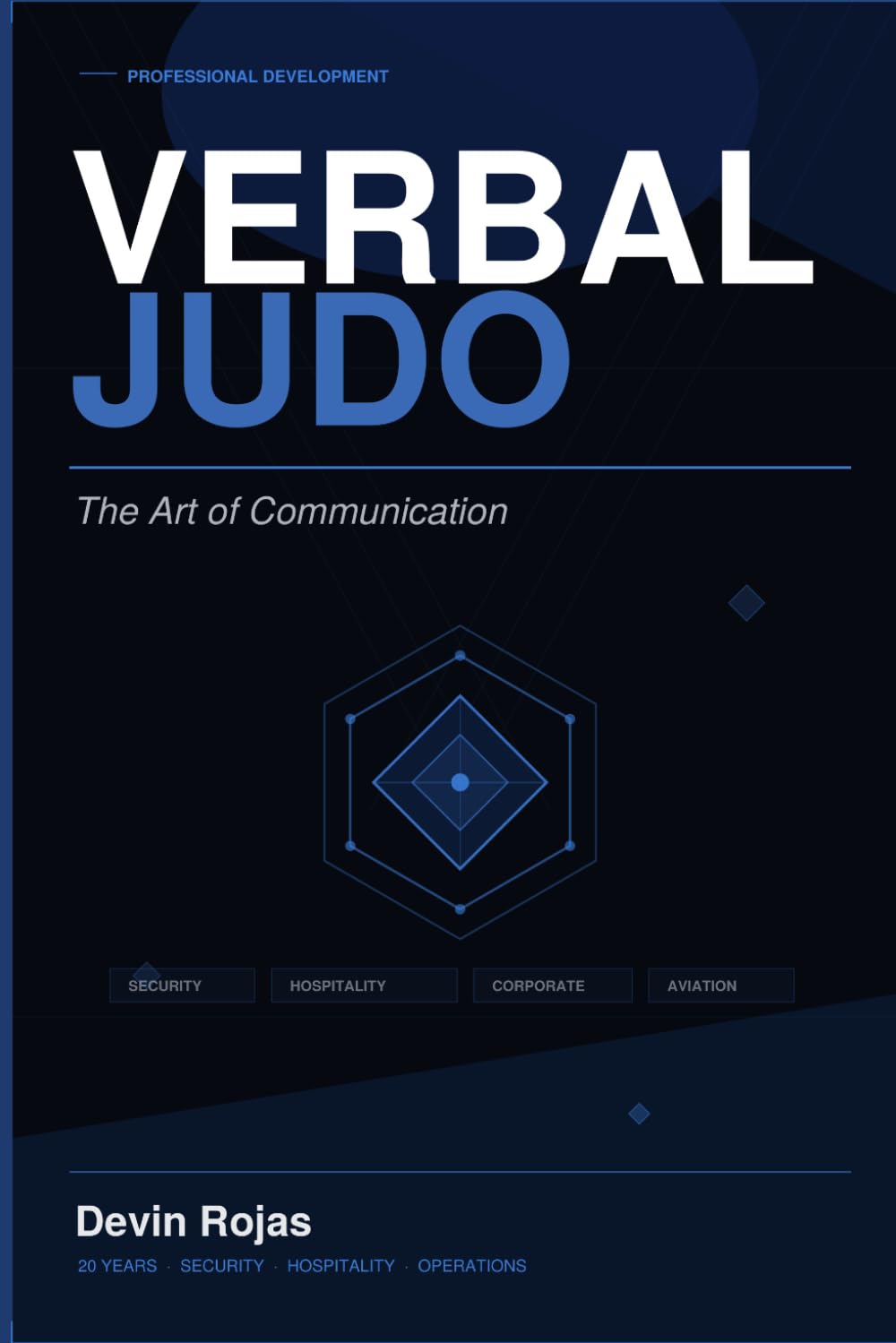 Verbal Judo: The Art of Communication (The Art of Series)