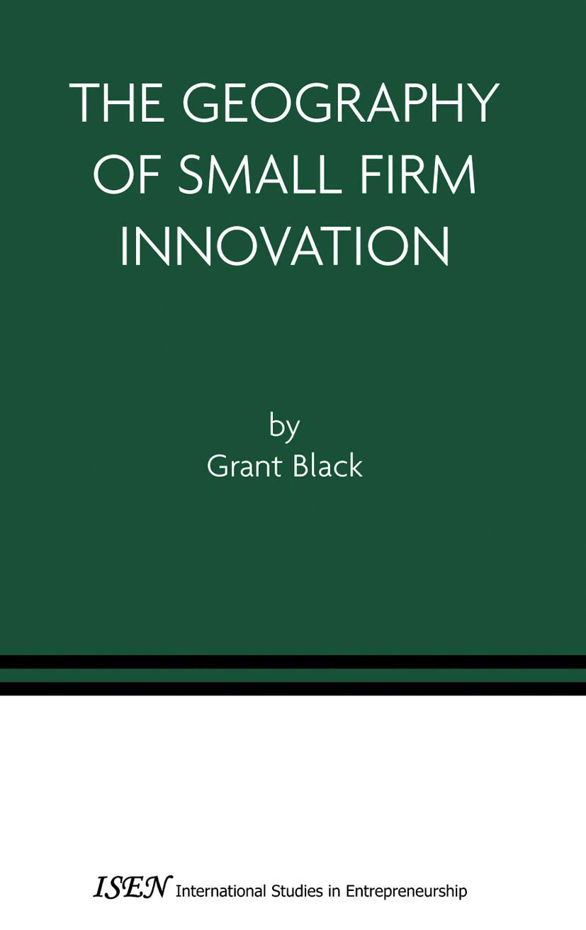 Buy The Geography of Small Firm Innovation: 1 (International Studies in Entrepreneurship, ›1) — BookShops.in