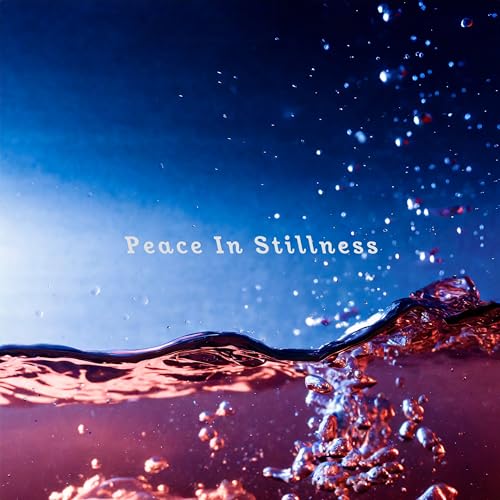 Peace In Stillness