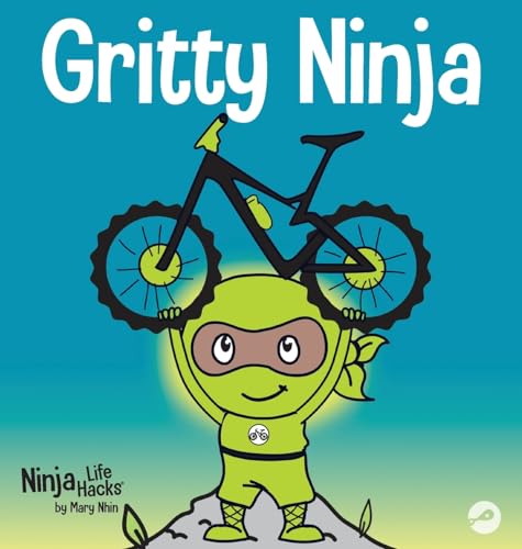 Gritty Ninja: A Children's Book About Dealing with Frustration and
