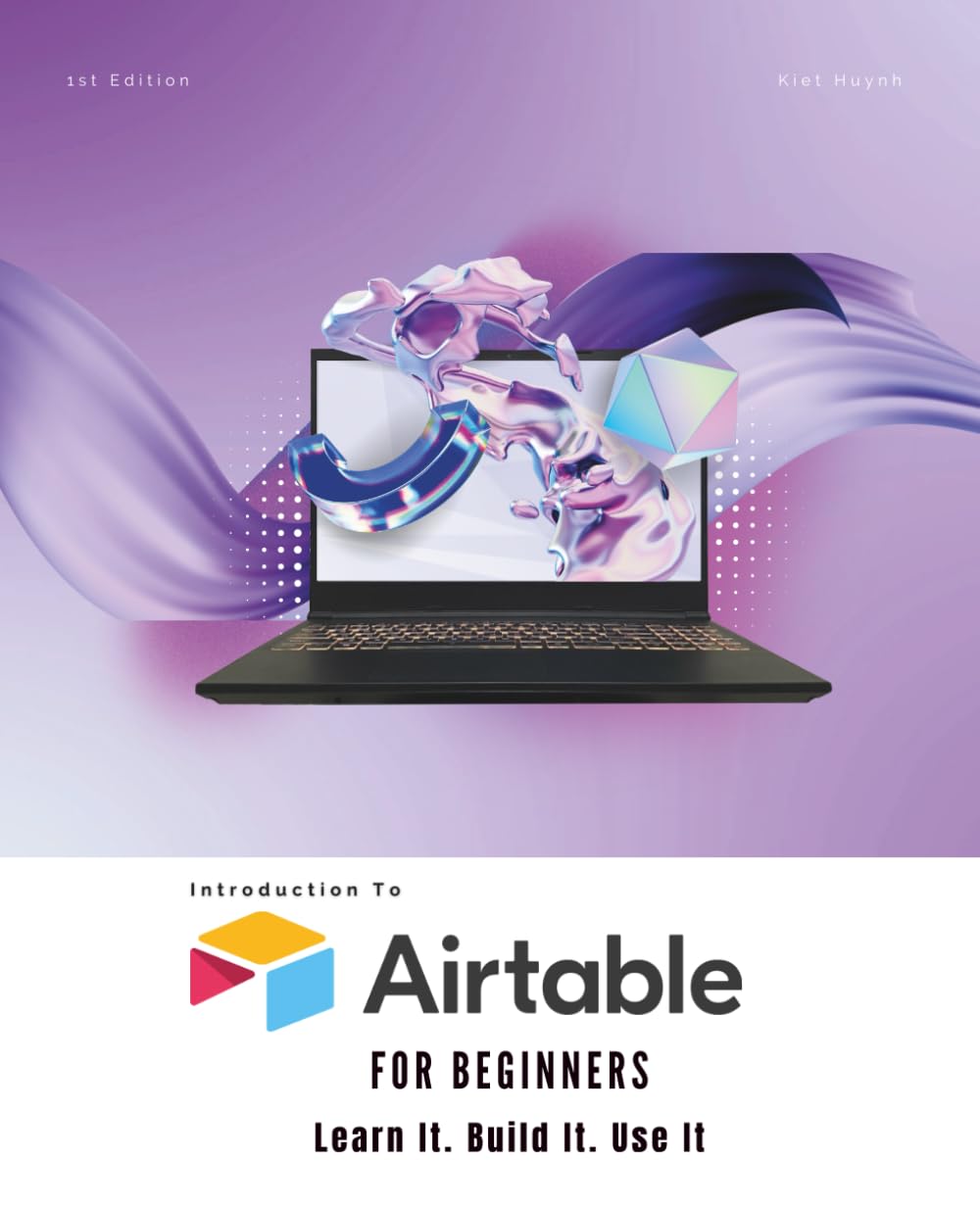 Airtable for Beginners: Learn It. Build It. Use It