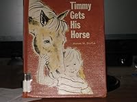 timmy gets his horse B0007E2JZI Book Cover