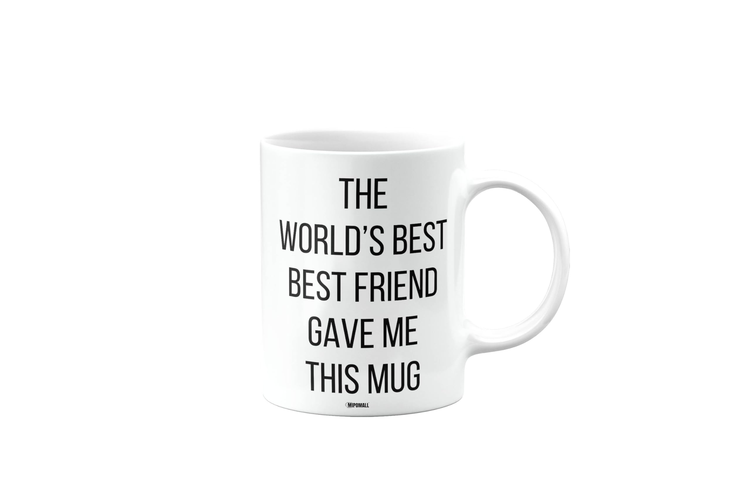 MIPOMALL The World's Best Best Friend Gave Me This Mug, Funny Birthday Gifts for Men or Women, Secret Santa, Presents for Christmas, mm-CA_207_16