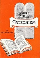Short Bible Catechism: 0899424554 Book Cover