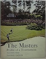 The Masters;: All about its history, its records, its players, its remarkable course and even more remarkable tournament 0809248891 Book Cover