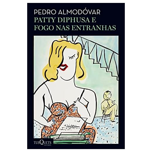 Patty Diphusa, fogo nas entranhas