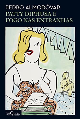 Patty Diphusa, fogo nas entranhas