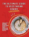 little caesars pretzel cheddar pizza  The Ultimate Guide To Vegetarian Grains: More Than A Hundred Delicious Plant-based Recipes To Enjoy Nourishing Grains And Gluten-free Recipes (English Edition)