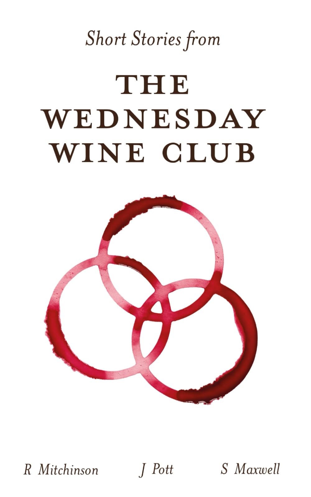 Short Stories From The Wednesday Wine Club